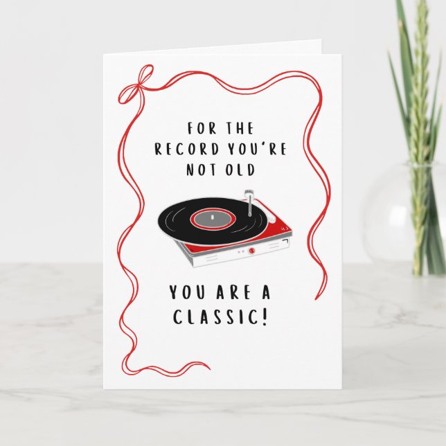 You're A Classic Birthday Card (Front)