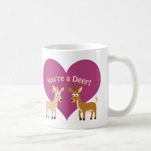 You're a deer! coffee mug