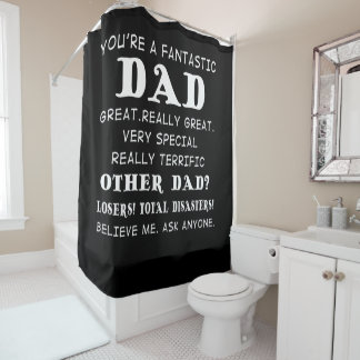You're A Fantastic Dad Great | Love Dad Shower Curtain