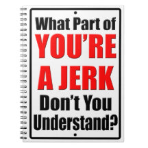You're a Jerk