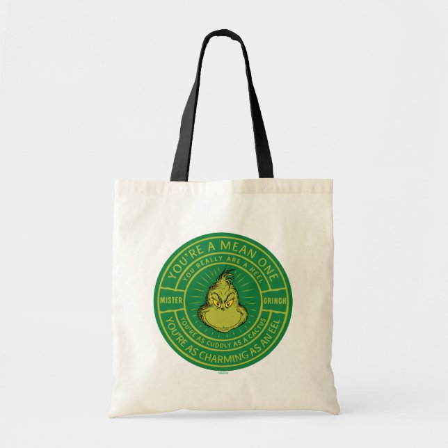 You're a Mean One Mister Grinch Badge Tote Bag (Front)