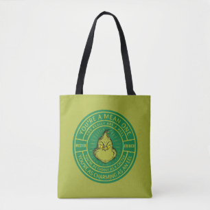 You're a Mean One Mister Grinch Badge Tote Bag