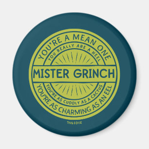 You're a Mean One Mister Grinch Magnet