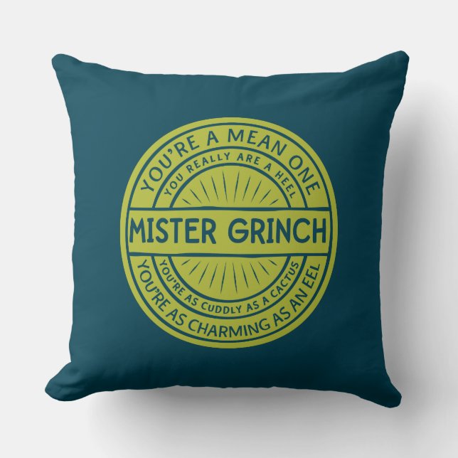 You're a Mean One Mister Grinch Quote Cushion (Front)