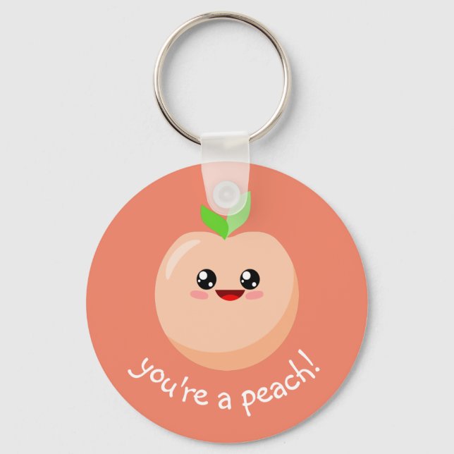 You're a peach! key ring (Front)