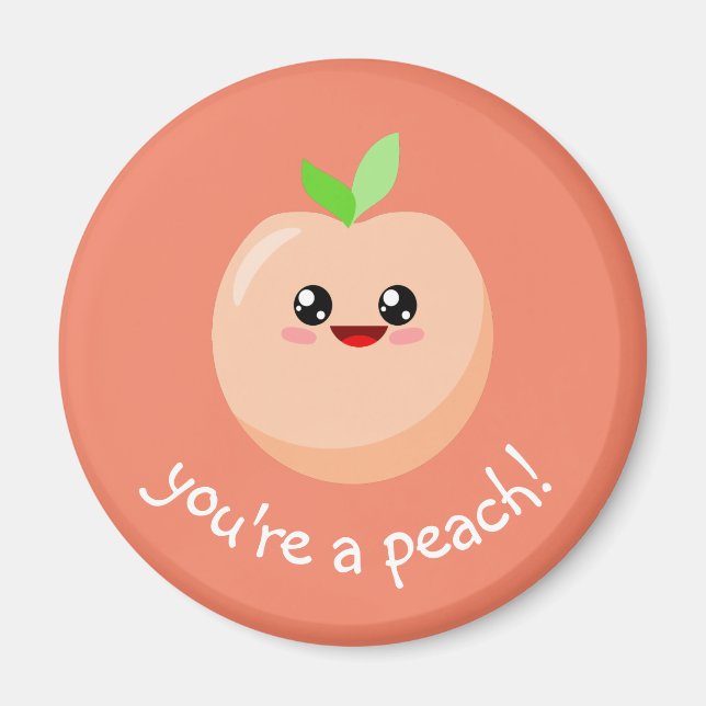 You're a peach! magnet (Front)