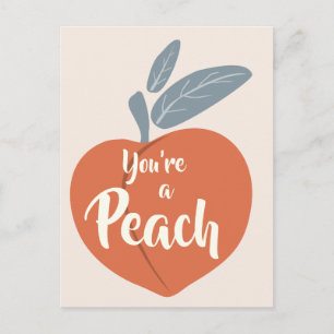 You're a Peach Postcard