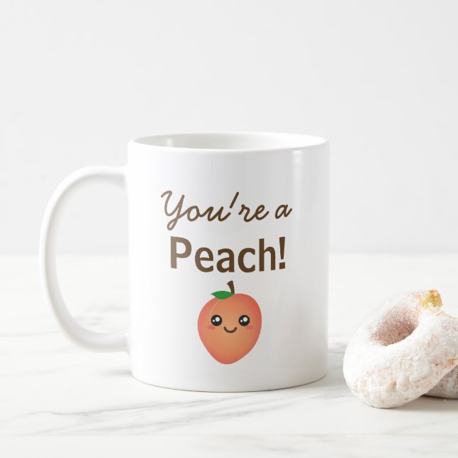 You're a Peach Sweet Kawaii Cute Funny Foodie Coffee Mug (With Donut)