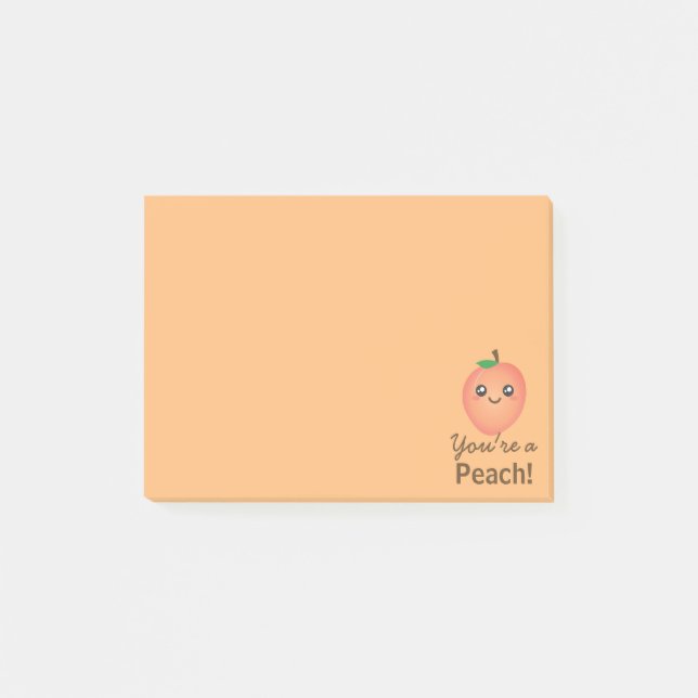 You're a Peach Sweet Kawaii Cute Funny Foodie Post-it Notes (Front)