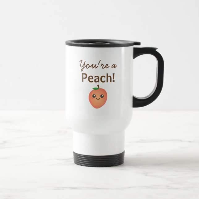 You're a Peach Sweet Kawaii Cute Funny Foodie Travel Mug (Right)