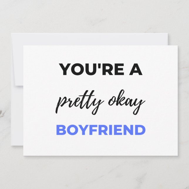 You're A Pretty Okay Boyfriend Black Holiday Card (Front)