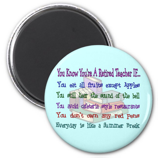 You're a Retired TEACHER IF... Magnet (Front)