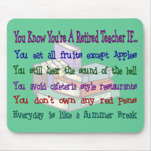 You're a Retired TEACHER IF... Mouse Mat