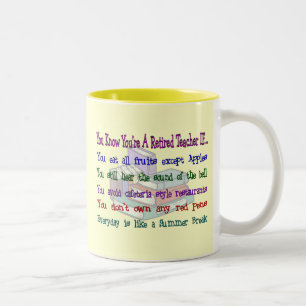 You're a Retired TEACHER IF... Two-Tone Coffee Mug