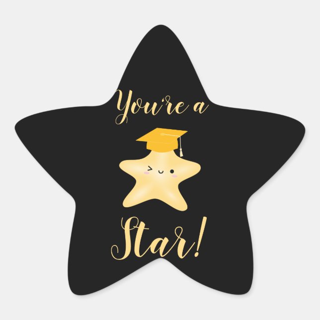 You're a Star! Black and Gold Graduation Star Sticker (Front)