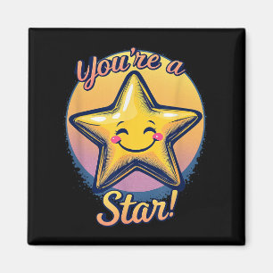 You're A Star Compliment Day Motivational Design  Magnet