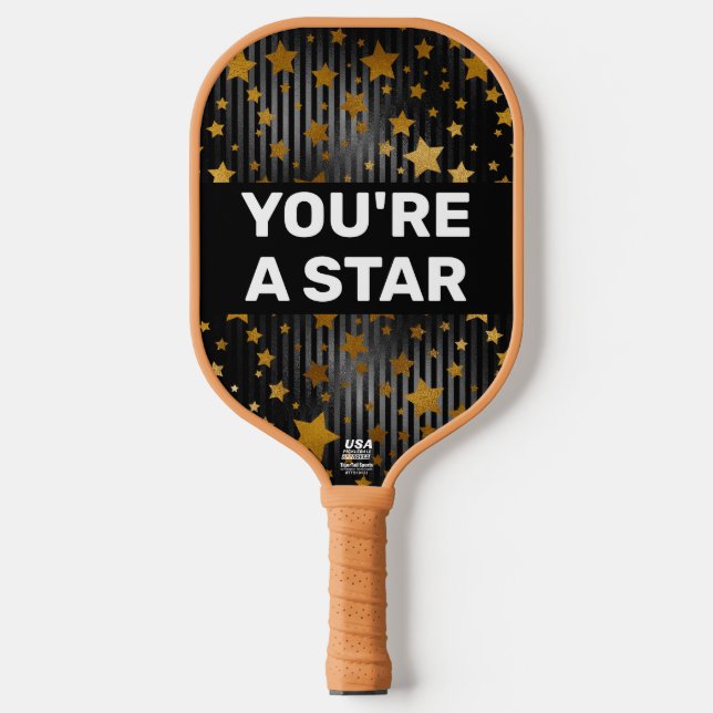 You're A Star Pickleball Paddle (Front)