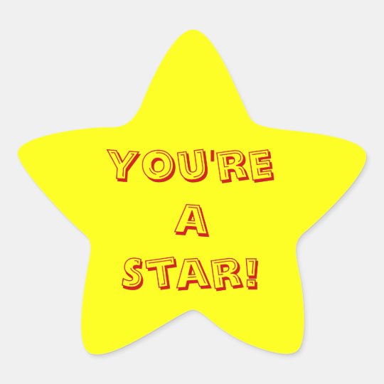 You're A Star Star Sticker Zazzle.co.uk