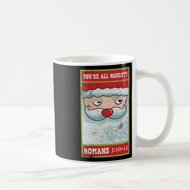 You're All Naughty Roman Funny Santa Bible Xmas  Coffee Mug (Right)