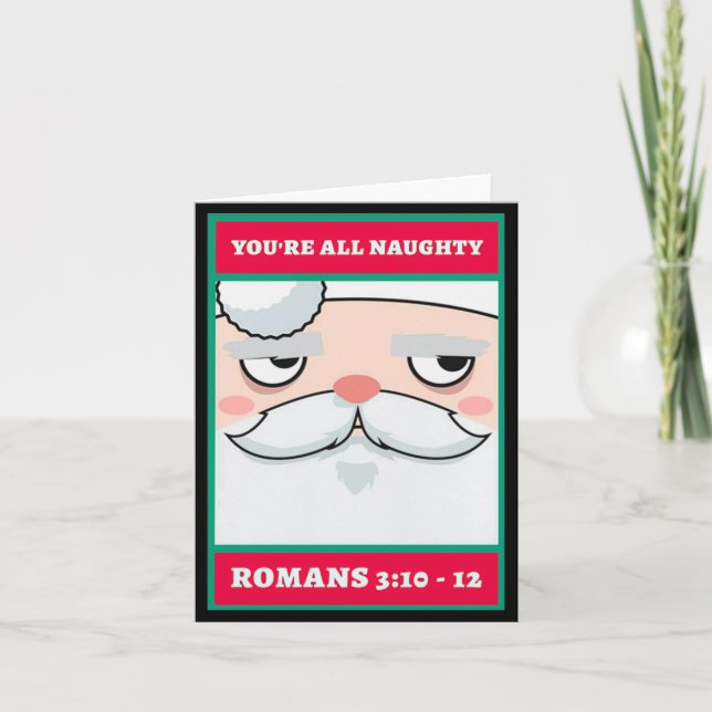 Youre All Naughty Romans 3 10 12 Christmas  Card (Front)