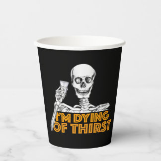 "You're already dead." Paper Cups