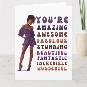 You're amazing, awesome, fabulous, stunning sista card