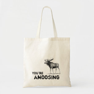 You're Amoosing Moose tote bag