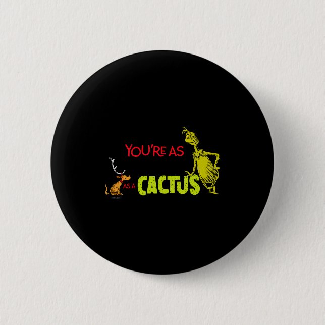 Youre As Cuddly As A Cactus Quote  6 Cm Round Badge (Front)