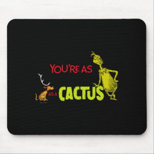 Youre As Cuddly As A Cactus Quote  Mouse Mat
