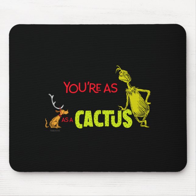 Youre As Cuddly As A Cactus Quote  Mouse Mat (Front)