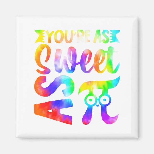 Youre As Sweet As Pi Math Fun  Magnet (Front)