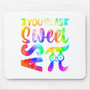 Youre As Sweet As Pi Math Fun Mouse Mat