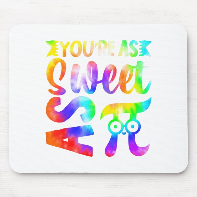 Youre As Sweet As Pi Math Fun  Mouse Mat (Front)