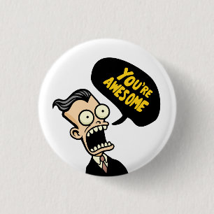 You're Awesome 3 Cm Round Badge