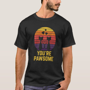 You're Awesome Cat Pun Cat Mum Kitten Dad Birthday T-Shirt