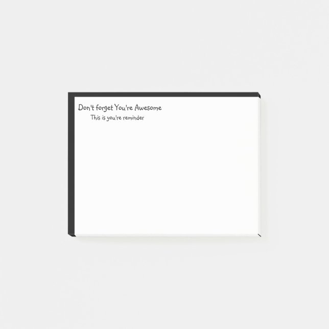 You're Awesome This is You're Reminder Inspiration Post-it Notes (Front)