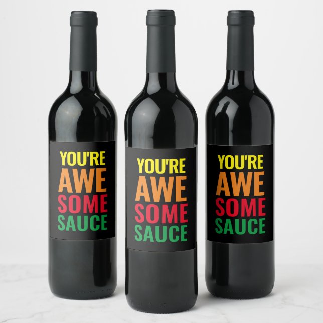 You're Awesomesauce! World Compliment Day Wine Label (Bottles)