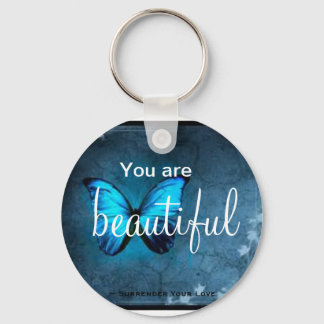 You're beautiful Key Chain