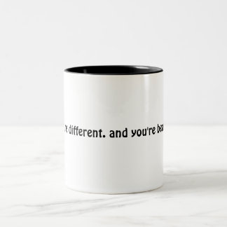 You're beautiful mug