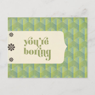 You're Boring Postcard
