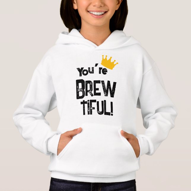 You're Brew-tiful Graphic (Front)