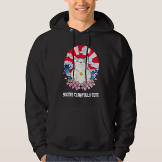 Youre Clawfully Cute Cat  Couples Kitten    1 Hoodie