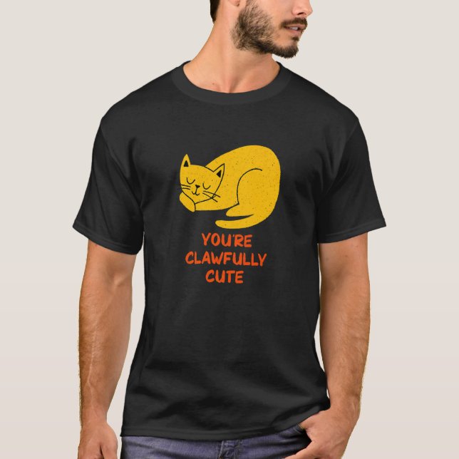 You're Clawfully Cute Cat  Couples Kitten T-Shirt (Front)