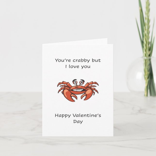 You're crabby, Happy Valentine's Day Card (Front)