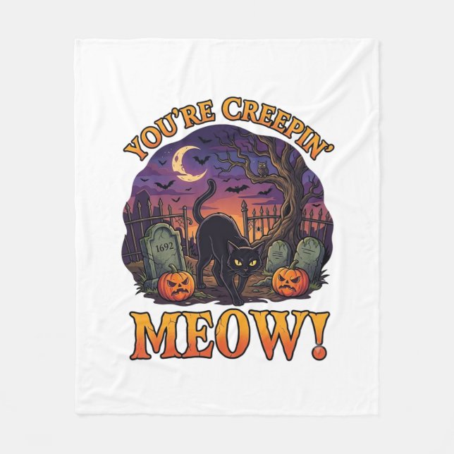 Youre Creepin Meow Halloween Black Cat Pumpkins Gr Fleece Blanket (Front)