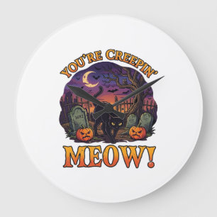 Youre Creepin Meow Halloween Black Cat Pumpkins Gr Large Clock