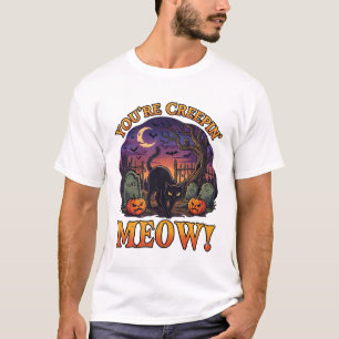 Youre Creepin Meow Halloween Black Cat Pumpkins Gr T-Shirt