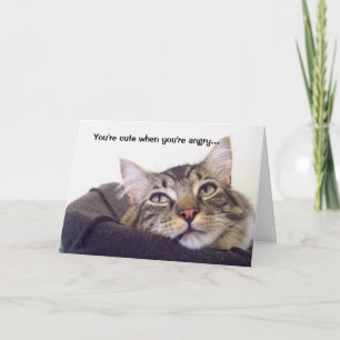 You're cute when you're angry... card