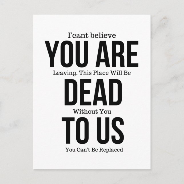 You're Dead to Us Now,Colleague FarewelL Postcard (Front)