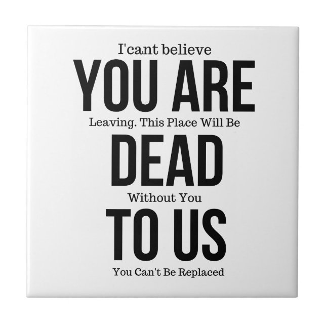 You're Dead to Us Now Magnet Tile (Front)